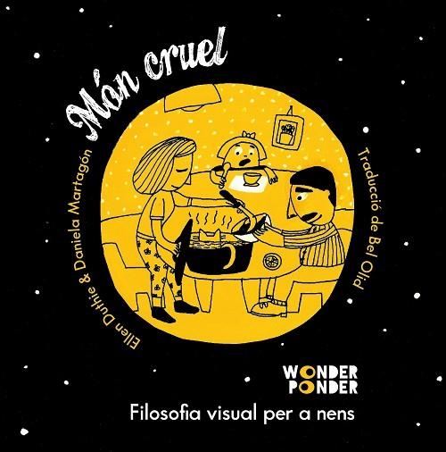 MÓN CRUEL | 9788494316760 | DUTHIE, ELLEN/MARTAGÓN, DANIELA | Llibreria Online de Banyoles | Comprar llibres en català i castellà online