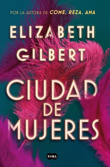 CIUDAD DE MUJERES | 9788491291862 | GILBERT, ELIZABETH | Llibreria Online de Banyoles | Comprar llibres en català i castellà online