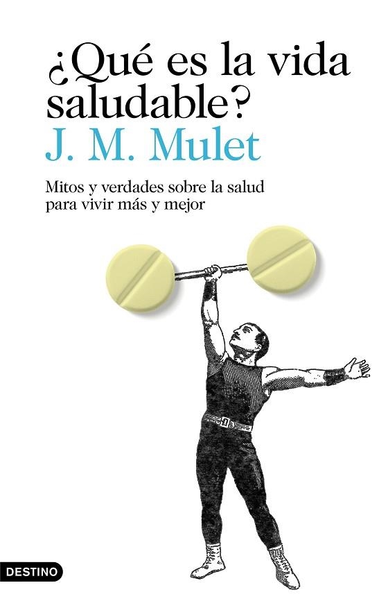 ¿QUÉ ES LA VIDA SALUDABLE? | 9788423356034 | MULET, J.M. | Llibreria Online de Banyoles | Comprar llibres en català i castellà online