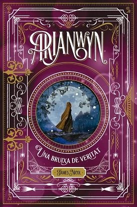 ARIANWYN, UNA BRUIXA DE VERITAT | 9788424665319 | NICOL, JAMES | Llibreria Online de Banyoles | Comprar llibres en català i castellà online