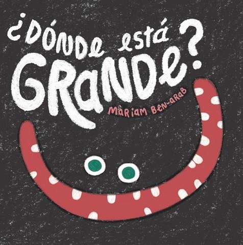 ¿DÓNDE ESTÁ GRANDE? | 9788424665081 | BEN-ARAB, MÀRIAM | Llibreria Online de Banyoles | Comprar llibres en català i castellà online