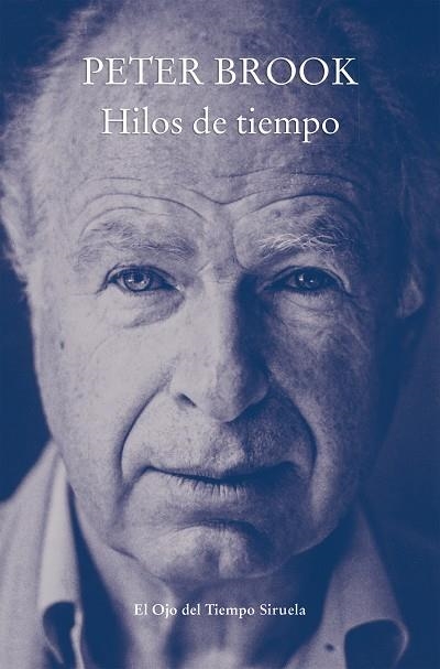 HILOS DE TIEMPO | 9788417996130 | BROOK, PETER | Llibreria L'Altell - Llibreria Online de Banyoles | Comprar llibres en català i castellà online - Llibreria de Girona