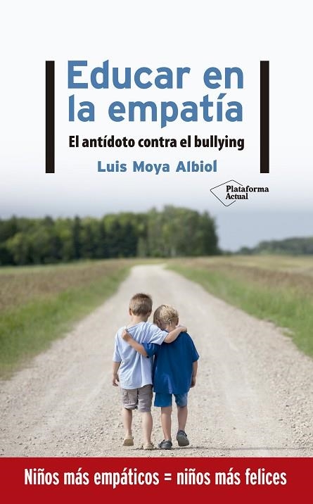 EDUCAR EN LA EMPATÍA | 9788417886219 | MOYA ALBIOL, LUIS | Llibreria Online de Banyoles | Comprar llibres en català i castellà online