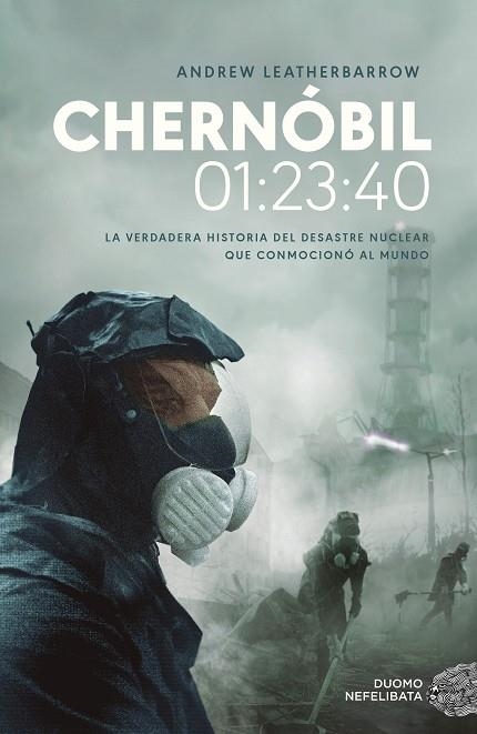 CHERNÓBIL 01:23:40 | 9788417761752 | LEATHERBARROW, ANDREW | Llibreria Online de Banyoles | Comprar llibres en català i castellà online