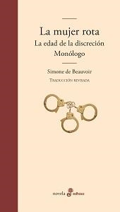 LA MUJER ROTA, LA EDAD DE LA DISCRECIÓN Y MONÓLOGO | 9788435011426 | BEAUVOIR, SIMONE DE | Llibreria Online de Banyoles | Comprar llibres en català i castellà online