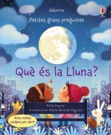 QUÈ ÉS LA LLUNA? | 9781474965125 | USBORNE | Llibreria L'Altell - Llibreria Online de Banyoles | Comprar llibres en català i castellà online - Llibreria de Girona