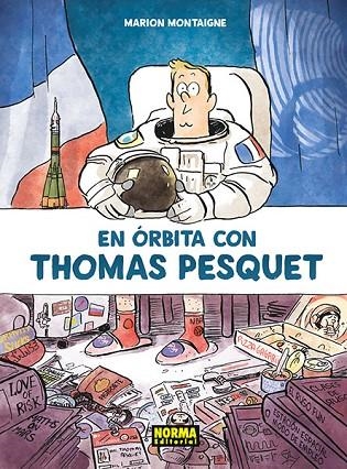 EN ÓRBITA CON THOMAS PESQUET | 9788467938623 | MONTAIGNE, MARION | Llibreria Online de Banyoles | Comprar llibres en català i castellà online