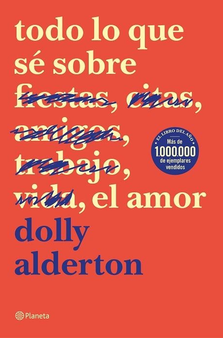 TODO LO QUE SÉ SOBRE EL AMOR | 9788408214359 | ALDERTON, DOLLY | Llibreria Online de Banyoles | Comprar llibres en català i castellà online