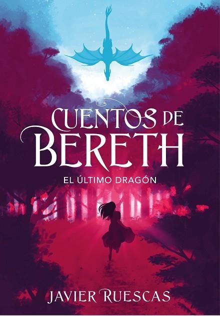 EL ÚLTIMO DRAGÓN (CUENTOS DE BERETH 1) | 9788417773892 | RUESCAS, JAVIER | Llibreria Online de Banyoles | Comprar llibres en català i castellà online