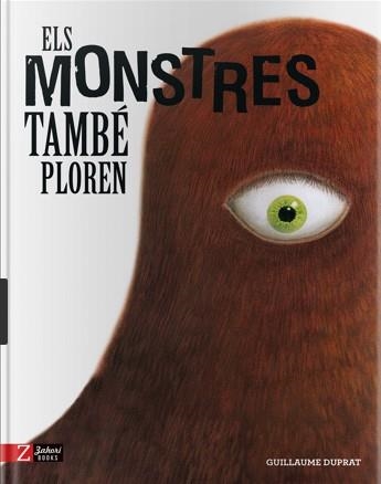 MONSTRES TAMBÉ PLOREN, ELS | 9788417374389 | DUPRAT, GUILLAUME | Llibreria Online de Banyoles | Comprar llibres en català i castellà online