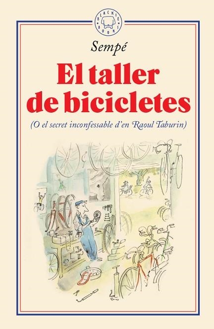 EL TALLER DE BICICLETES | 9788417552435 | SEMPÉ, JEAN-JACQUES | Llibreria Online de Banyoles | Comprar llibres en català i castellà online