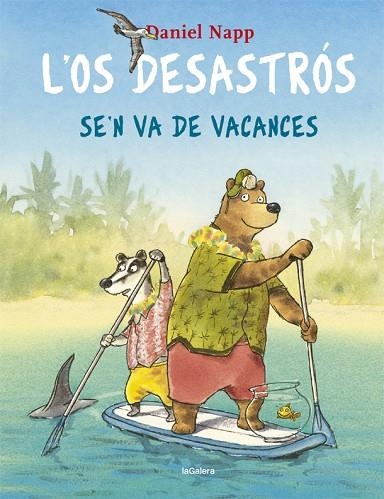 OS DESASTRÓS SE'N VA DE VACANCES, L' | 9788424665524 | NAPP, DANIEL | Llibreria Online de Banyoles | Comprar llibres en català i castellà online