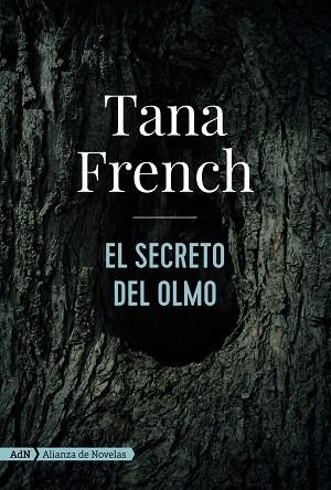 SECRETO DEL OLMO, EL | 9788491816492 | FRENCH, TANA | Llibreria L'Altell - Llibreria Online de Banyoles | Comprar llibres en català i castellà online - Llibreria de Girona