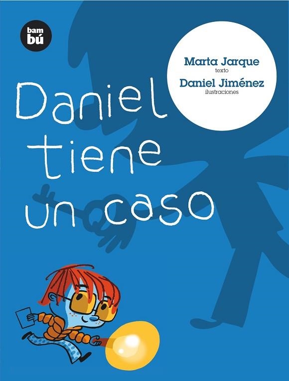 DANIEL TIENE UN CASO | 9788483430637 | JARQUE, MARTA | Llibreria Online de Banyoles | Comprar llibres en català i castellà online