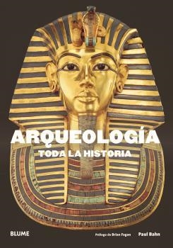 ARQUEOLOGÍA. TODA LA HISTORIA | 9788417492632 | BAHN, PAUL G/FAGAN, BRIAN M. | Llibreria Online de Banyoles | Comprar llibres en català i castellà online