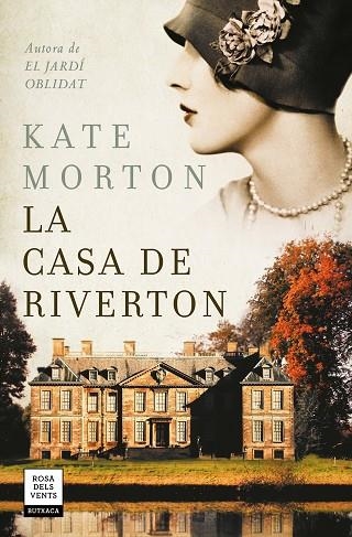 LA CASA DE RIVERTON | 9788417627379 | MORTON, KATE | Llibreria Online de Banyoles | Comprar llibres en català i castellà online