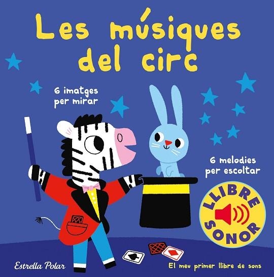 LES MÚSIQUES DEL CIRC. EL MEU PRIMER LLIBRE DE SONS | 9788491378303 | BILLET, MARION | Llibreria Online de Banyoles | Comprar llibres en català i castellà online