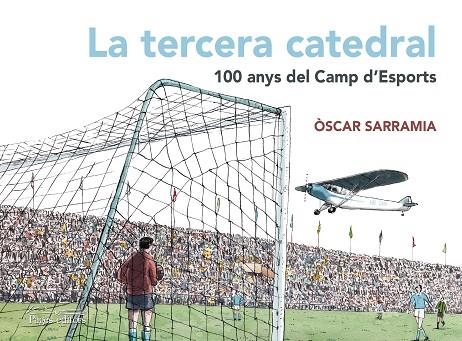 LA TERCERA CATEDRAL | 9788413030746 | SARRAMIA, ÒSCAR | Llibreria Online de Banyoles | Comprar llibres en català i castellà online