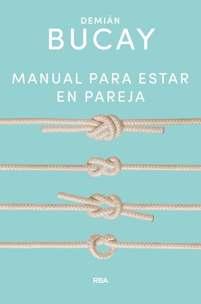 MANUAL PARA ESTAR EN PAREJA | 9788491874645 | BUCAY DEMIÁN | Llibreria Online de Banyoles | Comprar llibres en català i castellà online