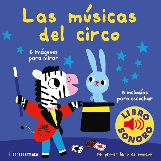 LAS MÚSICAS DEL CIRCO. MI PRIMER LIBRO DE SONIDOS | 9788408210993 | BILLET, MARION | Llibreria Online de Banyoles | Comprar llibres en català i castellà online