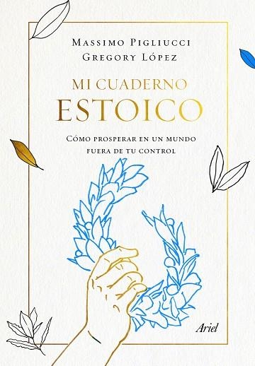 MI CUADERNO ESTOICO | 9788434431348 | PIGLIUCCI, MASSIMO/LOPEZ, GREGORY | Llibreria Online de Banyoles | Comprar llibres en català i castellà online