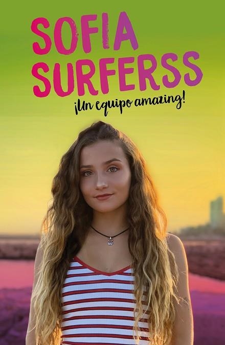 ¡UN EQUIPO AMAZING! | 9788417736453 | SURFERSS, SOFÍA | Llibreria Online de Banyoles | Comprar llibres en català i castellà online