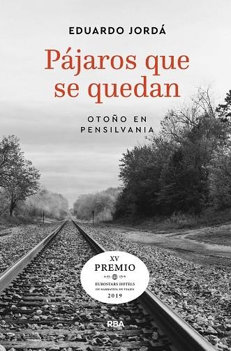 PÁJAROS QUE SE QUEDAN | 9788491871880 | EDUARDO, JORDÁ | Llibreria Online de Banyoles | Comprar llibres en català i castellà online