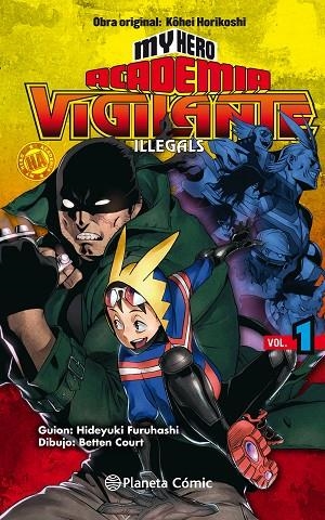 MY HERO ACADEMIA VIGILANTE ILLEGALS Nº 01 | 9788491740148 | HORIKOSHI, KOHEI | Llibreria Online de Banyoles | Comprar llibres en català i castellà online