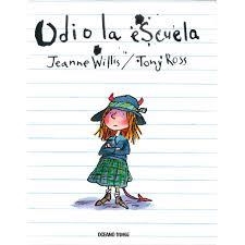 ODIO LA ESCUELA | 9786077352655 | WILLIS, JEANNE/ROSS, TONY | Llibreria Online de Banyoles | Comprar llibres en català i castellà online