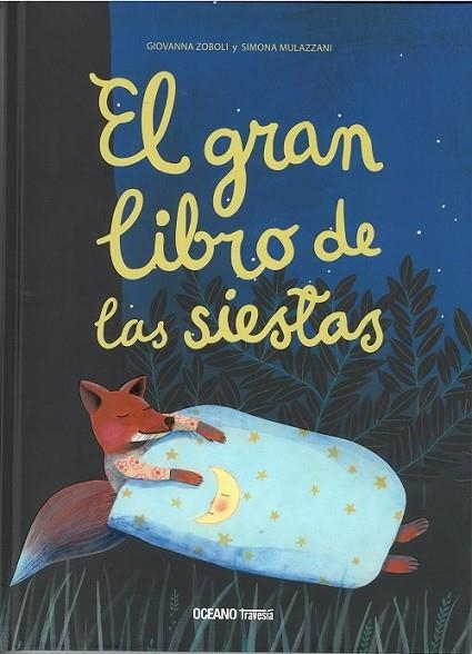 GRAN LIBRO DE LAS SIESTAS, EL | 9786075279183 | ZOBOLI, GIOVANNA/MULAZZANI, SIMONA | Llibreria Online de Banyoles | Comprar llibres en català i castellà online