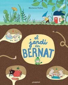 JARDÍ D'EN BERNAT, EL | 9788426146151 | DUBUC, MARIANNE | Llibreria Online de Banyoles | Comprar llibres en català i castellà online