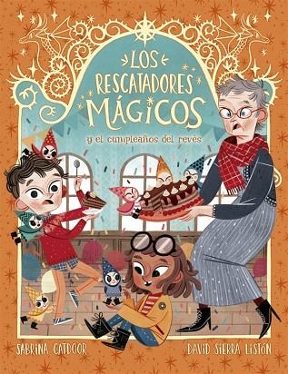 RESCATADORES MÁGICOS Y EL CUMPLEAÑOS DEL REVÉS, LOS | 9788424665692 | CATDOOR, SABRINA | Llibreria Online de Banyoles | Comprar llibres en català i castellà online