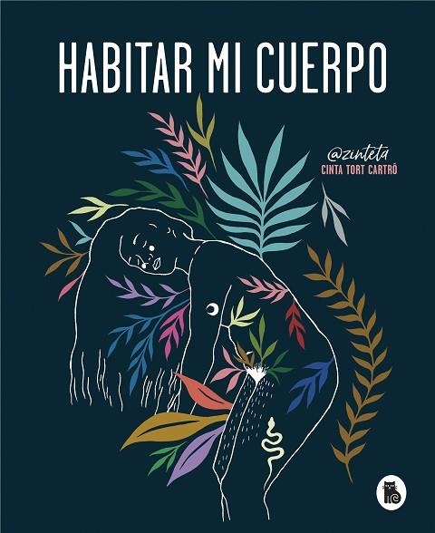 HABITAR MI CUERPO | 9788402422378 | TORT, CINTA | Llibreria Online de Banyoles | Comprar llibres en català i castellà online