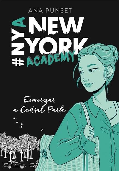 ESMORZAR A CENTRAL PARK (SÈRIE NEW YORK ACADEMY 3) | 9788417922238 | PUNSET, ANA | Llibreria Online de Banyoles | Comprar llibres en català i castellà online