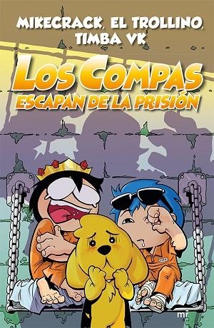 COMPAS ESCAPAN DE LA PRISIÓN, LOS | 9788427046092 | EL TROLLINO/MIKECRACK/TIMBA VK | Llibreria L'Altell - Llibreria Online de Banyoles | Comprar llibres en català i castellà online - Llibreria de Girona