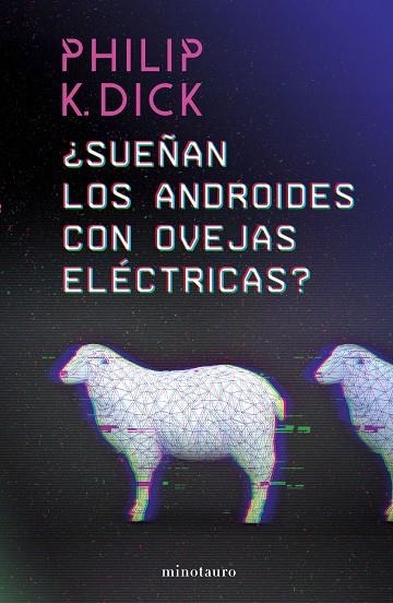 ¿SUEÑAN LOS ANDROIDES CON OVEJAS ELÉCTRICAS? | 9788445006757 | DICK, PHILIP K. | Llibreria Online de Banyoles | Comprar llibres en català i castellà online