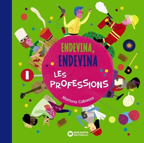 ENDEVINA, ENDEVINA LES PROFESSIONS | 9788448949693 | CABASSA, MARIONA | Llibreria Online de Banyoles | Comprar llibres en català i castellà online