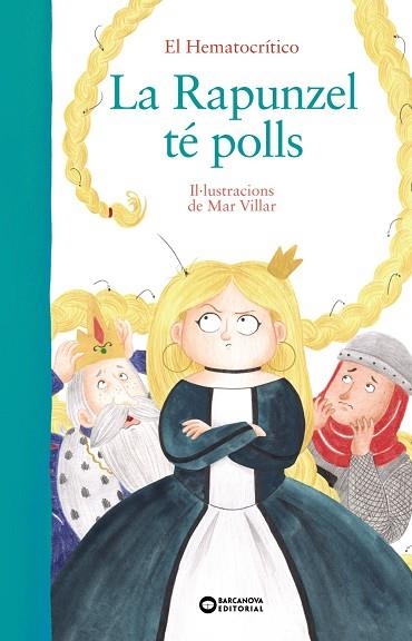 LA RAPUNZEL TÉ POLLS | 9788448949518 | HEMATOCRÍTICO, EL | Llibreria L'Altell - Llibreria Online de Banyoles | Comprar llibres en català i castellà online - Llibreria de Girona