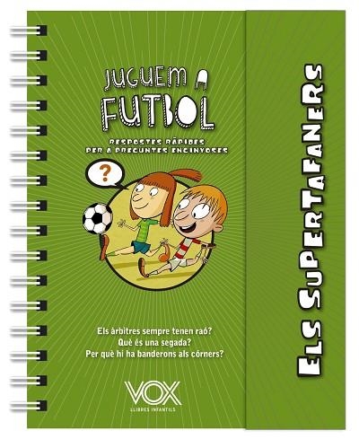 ELS SUPERTAFANERS. JUGUEM A FUTBOL | 9788499743271 | VOX EDITORIAL | Llibreria L'Altell - Llibreria Online de Banyoles | Comprar llibres en català i castellà online - Llibreria de Girona