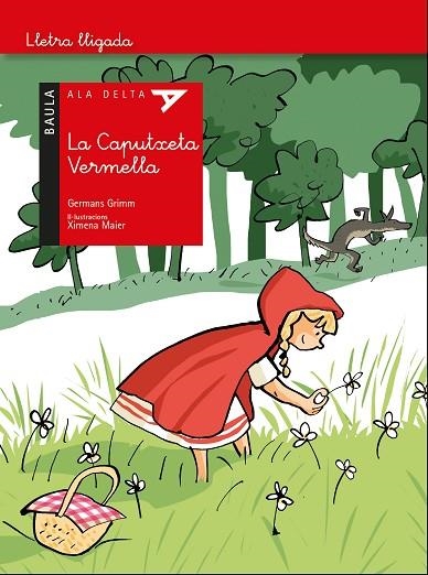 CAPUTXETA VERMELLA, LA | 9788447940141 | KARL GRIMM, JACOB LUDWING/KARL GRIMM, WILHELM | Llibreria Online de Banyoles | Comprar llibres en català i castellà online