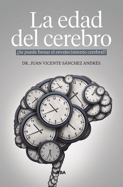 EDAD DEL CEREBRO, LA | 9788491878599 | SÁNCHEZ ANDRÉS, JUAN VICENTE | Llibreria Online de Banyoles | Comprar llibres en català i castellà online