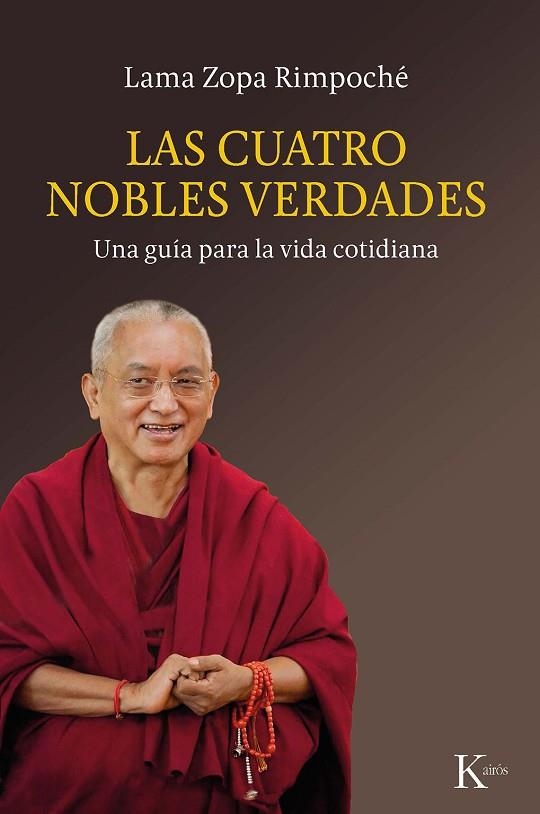 CUATRO NOBLES VERDADES, LAS | 9788499887135 | RIMPOCHÉ, LAMA ZOPA | Llibreria L'Altell - Llibreria Online de Banyoles | Comprar llibres en català i castellà online - Llibreria de Girona