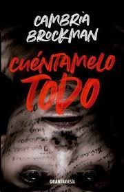 CUÉNTAMELO TODO | 9788412030488 | BROCKMAN, CAMBRIA | Llibreria Online de Banyoles | Comprar llibres en català i castellà online