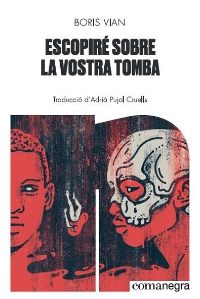 ESCOPIRÉ SOBRE LA VOSTRA TOMBA | 9788418022074 | VIAN, BORIS | Llibreria L'Altell - Llibreria Online de Banyoles | Comprar llibres en català i castellà online - Llibreria de Girona