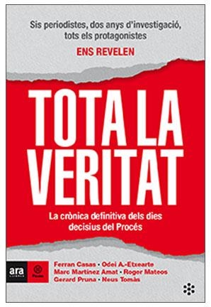 TOTA LA VERITAT | 9788417804183 | CASAS, FERRAN/PRUNA, GERARD/MARTÍNEZ AMAT, MARC/TOMÀS, NEUS/ETXEARTE, ODEI A./MATEOS, ROGER | Llibreria Online de Banyoles | Comprar llibres en català i castellà online