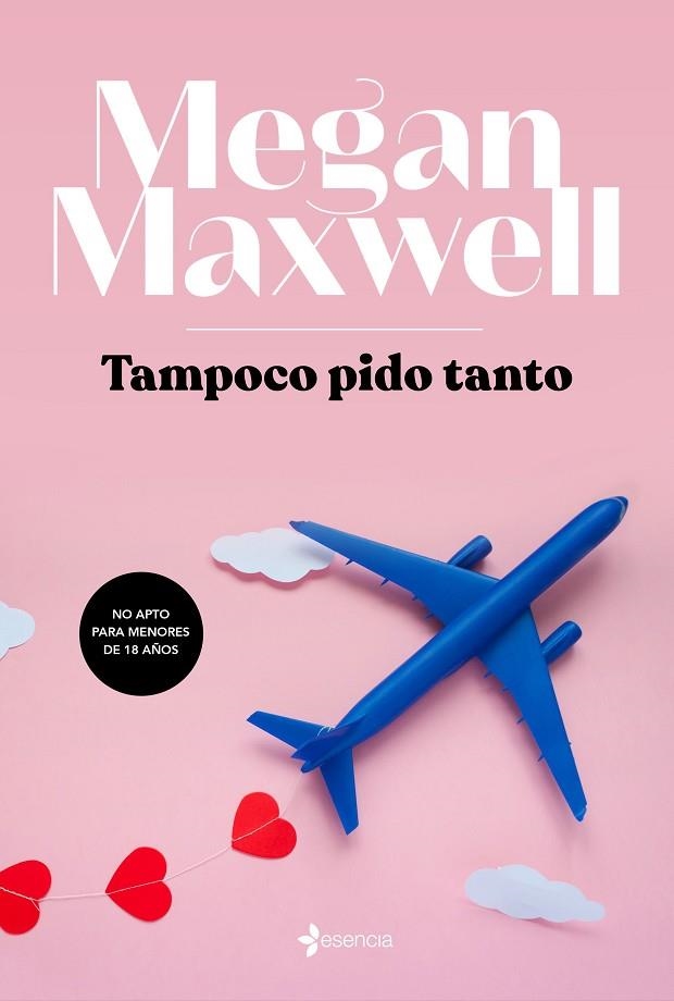 TAMPOCO PIDO TANTO | 9788408217145 | MAXWELL, MEGAN | Llibreria Online de Banyoles | Comprar llibres en català i castellà online