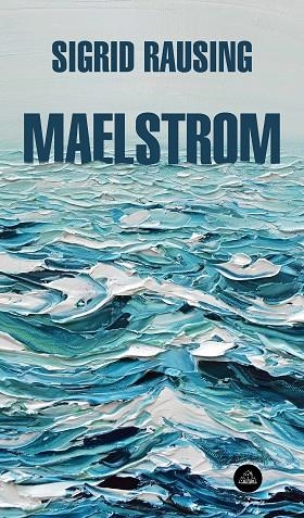 MAELSTROM | 9788439734772 | RAUSING, SIGRID | Llibreria Online de Banyoles | Comprar llibres en català i castellà online