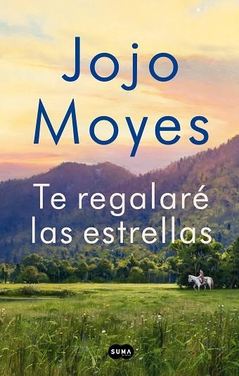 TE REGALARÉ LAS ESTRELLAS | 9788491294221 | MOYES, JOJO | Llibreria Online de Banyoles | Comprar llibres en català i castellà online