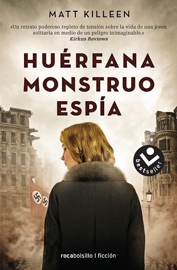 HUÉRFANA, MONSTRUO, ESPÍA | 9788416859610 | KILLEEN, MATT | Llibreria L'Altell - Llibreria Online de Banyoles | Comprar llibres en català i castellà online - Llibreria de Girona