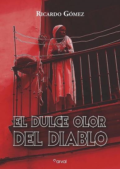 EL DULCE OLOR DEL DIABLO | 9788412083637 | GÓMEZ, RICARDO | Llibreria L'Altell - Llibreria Online de Banyoles | Comprar llibres en català i castellà online - Llibreria de Girona